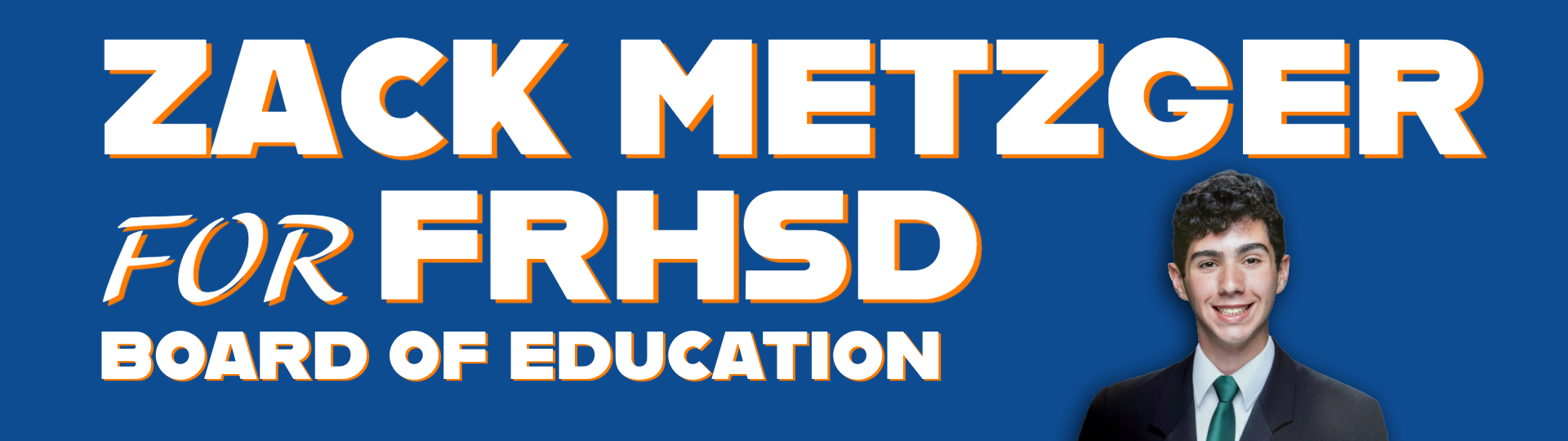 Zack Metzger for FRHSD BOE - Howell Representative